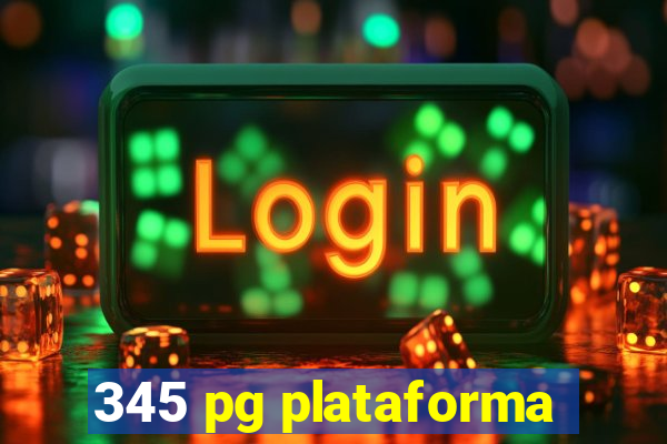 345 pg plataforma